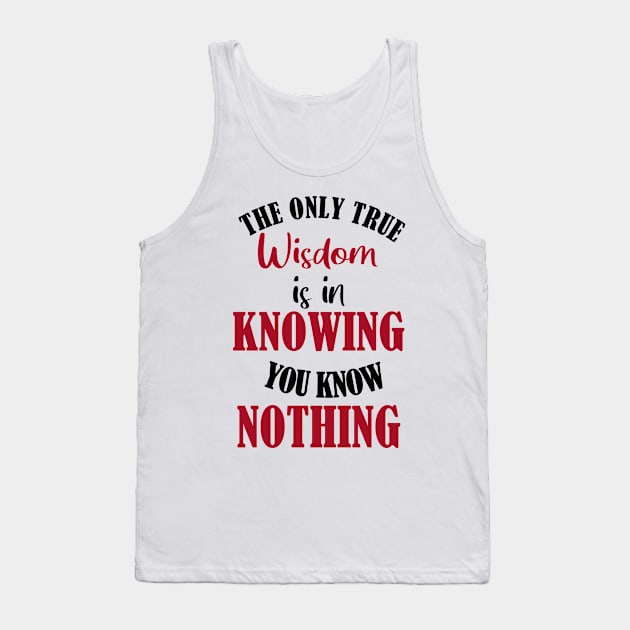 The Paradox of Wisdom: Knowing You Know Nothing Tank Top by Evergreen